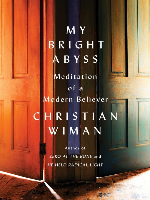 Title details for My Bright Abyss by Christian Wiman - Wait list